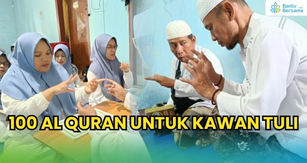 100 Al Quran Untuk Kawan Tuli