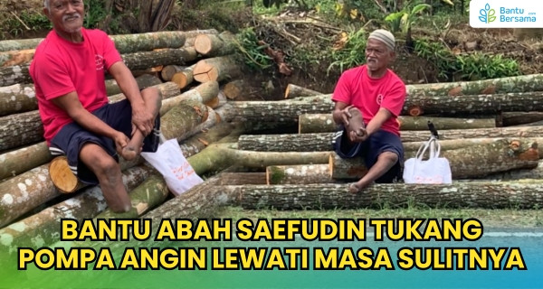 Bantu Abah Saefudin Tukang Pompa Angin Lewati Masa Sulitnya
