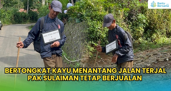 Bertongkat Kayu Menantang Jalan Terjal, Pak Sulaiman Tetap Berjualan