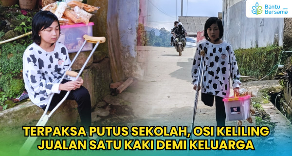 Terpaksa Putus Sekolah, Osi Keliling Jualan Satu Kaki Demi Keluarga