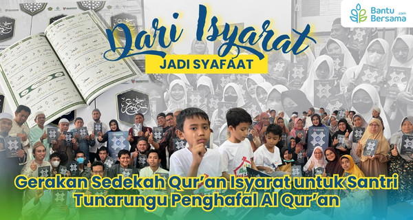 Sedekah Qur'an Isyarat Untuk Santri Tunarungu Penghafal Al Qur'an