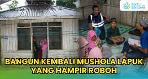 Bangun Kembali Mushola Lapuk Yang Hampir Roboh