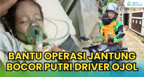 Bantu Operasi Jantung Bocor Putri Driver Ojol