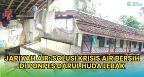 Jariyah Air: Solusi Krisis Air Bersih Di Ponpes Darul Huda Lebak