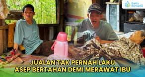 Jualan Tak Pernah Laku, Asep Bertahan Demi Merawat Ibu
