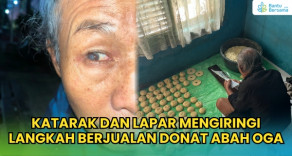 Katarak Dan Lapar Mengiringi Langkah Berjualan Donat Abah Oga