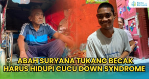 Abah Suryana Tukang Becak Harus Hidupi Cucu Down Syndrom