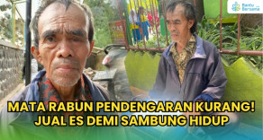 Mata Rabun Pendengaran Kurang! Jual Es Demi Sambung Hidup